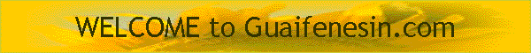 WELCOME to Guaifenesin.com